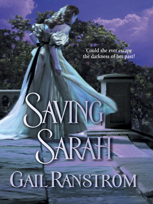 Title details for Saving Sarah by Gail Ranstrom - Available